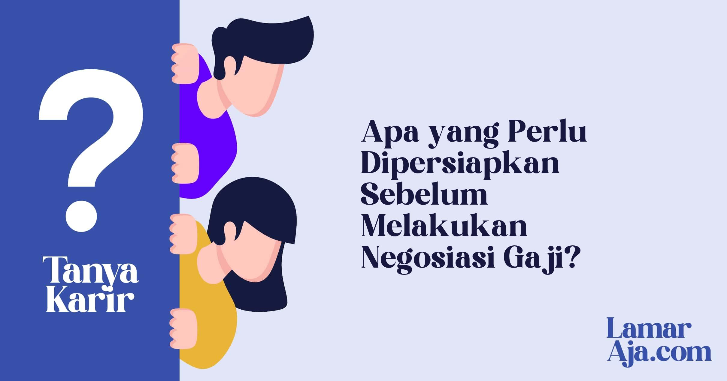 Apa yang Perlu Dipersiapkan Sebelum Melakukan Negosiasi Gaji?